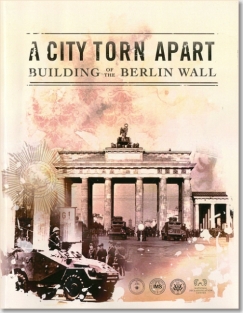 A City Torn Apart: Building of the Berlin Wall (Book and DVD) ISBN: 9780160920455