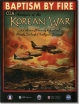 Baptism-by-Fire-CIA-Korean-War-analysis