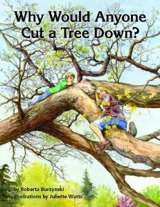 Why-would-anyone-cut-a-tree-down? by US Forest Service ISBN: 9780160916267